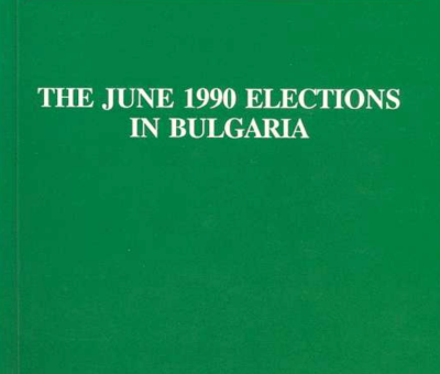 The June 1990 Elections in Bulgaria: International Delegation Report
