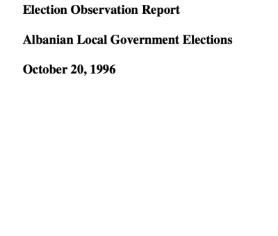 Election Observation Report Albanian Local Government Elections October 20, 1996
