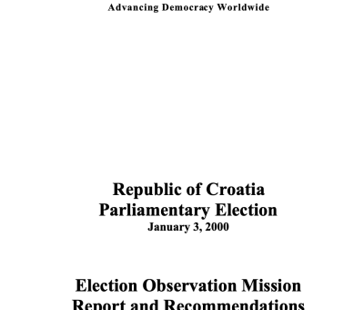 Republic of Croatia Parliamentary Election January 3, 2000 Election Observation Mission Report and Recommendations
