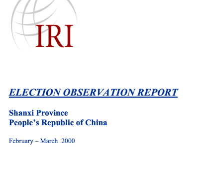 ELECTION OBSERVATION REPORT Shanxi Province People’s Republic of China February – March 2000