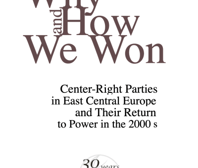 Why and How We Won: Center-Right Parties in East Central Europe and Their Return to Power in the 2000s